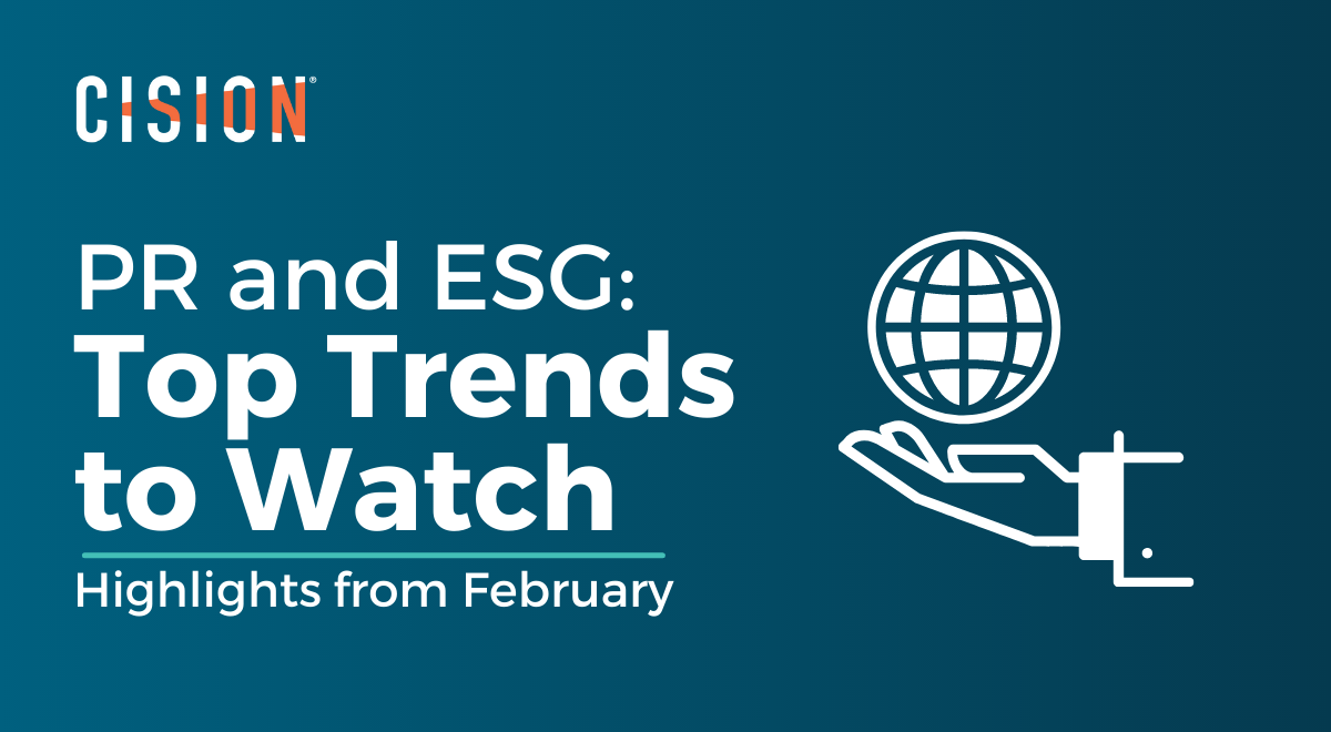 The Top ESG Trends for PR Pros to Know From February